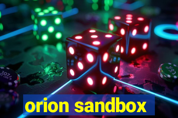 orion sandbox